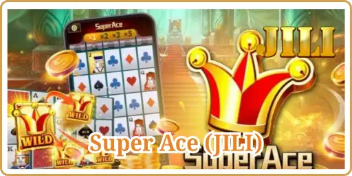 Super Ace JILI