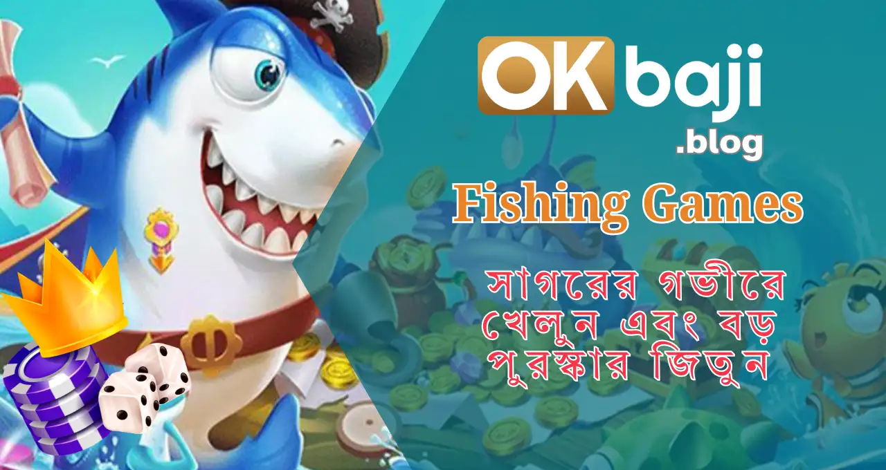 OKBAJI Fishing Games