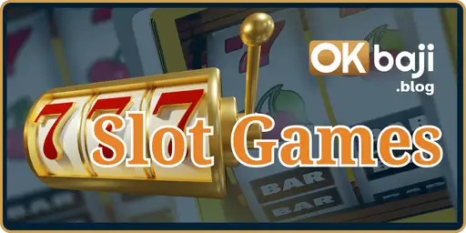 OK Baji Slot Games
